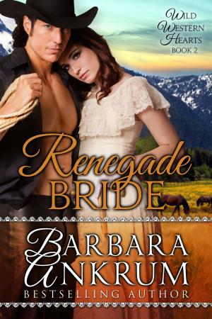 bigCover of the book Renegade Bride (Wild Western Hearts Series, Book 2) by 