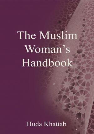 Cover of the book The Muslim Woman's Handbook by Annie Zac Poonen