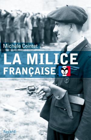Cover of the book La milice française by Jacques Attali