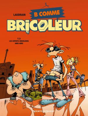 Book cover of B comme Bricoleur - Tome 03