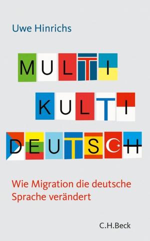 Cover of the book Multi Kulti Deutsch by Tonio Hölscher