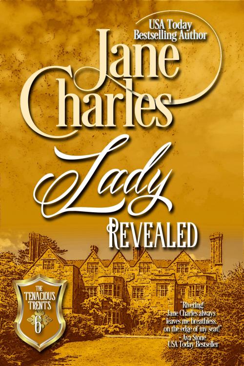Cover of the book Lady Revealed (Tenacious Trents - #6) by Jane Charles, Night Shift Publishing