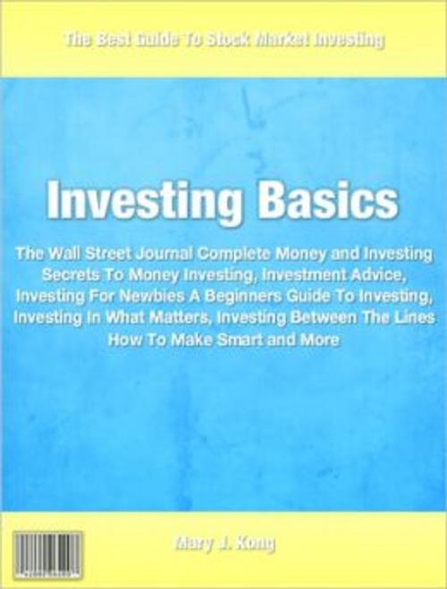 Cover of the book Investing Basics by Mary Kong, Tru Divine Publishing