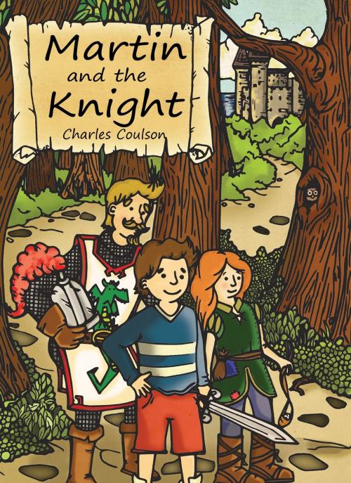 Cover of the book Martin and the Knight by Charles Coulson, Onwards and Upwards Publishers