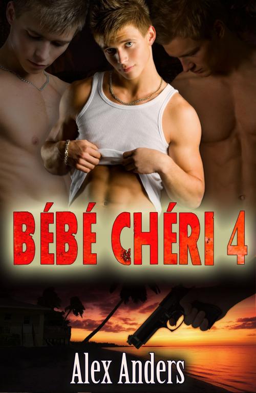 Cover of the book Bébé Chéri 4 : La fuite by Alex Anders, RateABull Publishing