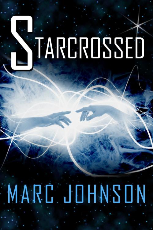 Cover of the book Starcrossed by Marc Johnson, Longshot Publishing