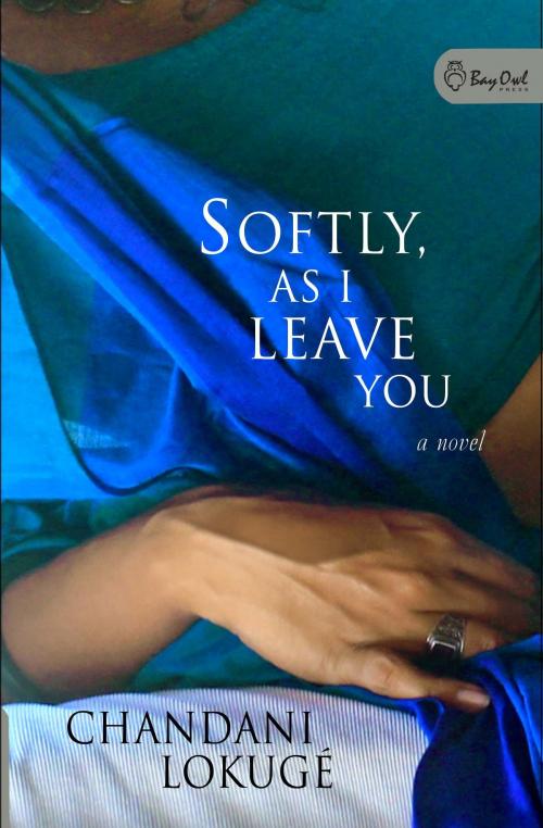 Cover of the book Softly, As I Leave You by Chandani Lokugé, We Green Solutions