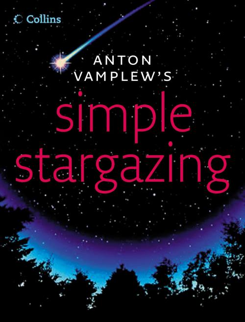 Cover of the book Simple Stargazing by Anton Vamplew, HarperCollins Publishers