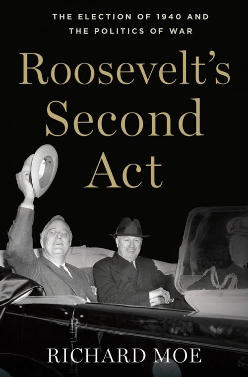 Cover of the book Roosevelt's Second Act by Richard Moe, Oxford University Press