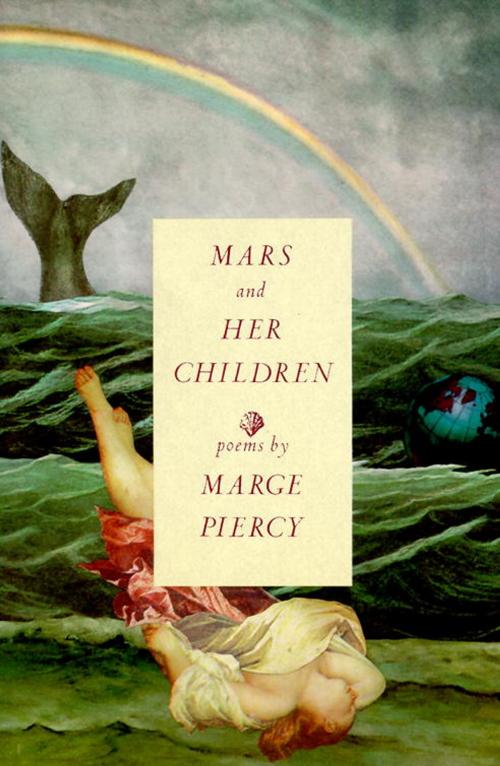 Cover of the book Mars and Her Children by Marge Piercy, Knopf Doubleday Publishing Group