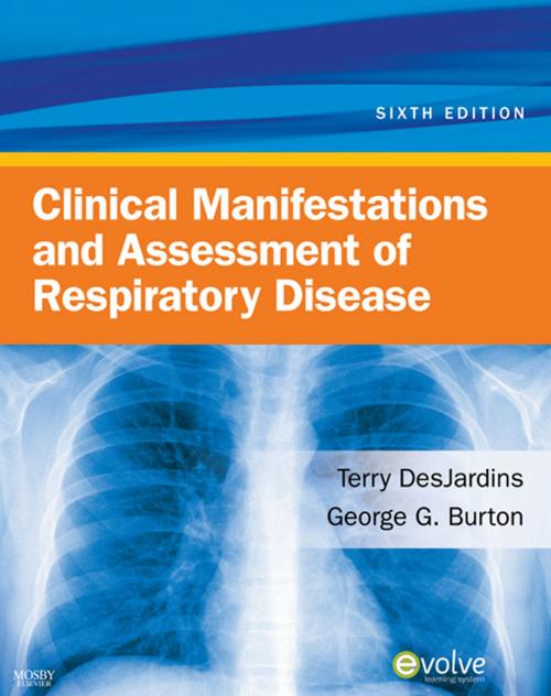 Cover of the book Clinical Manifestations & Assessment of Respiratory Disease - E-Book by Terry Des Jardins, MEd, RRT, Elsevier Health Sciences