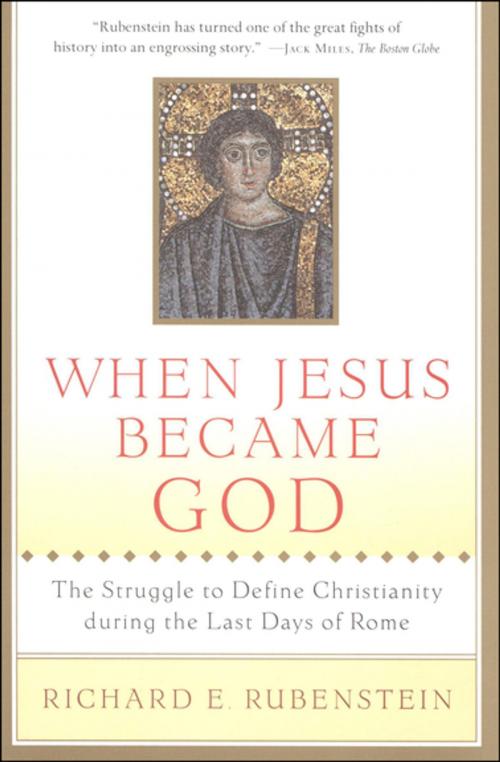 Cover of the book When Jesus Became God by Richard E. Rubenstein, Houghton Mifflin Harcourt