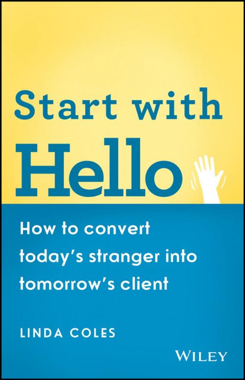 Cover of the book Start with Hello by Linda Coles, Wiley
