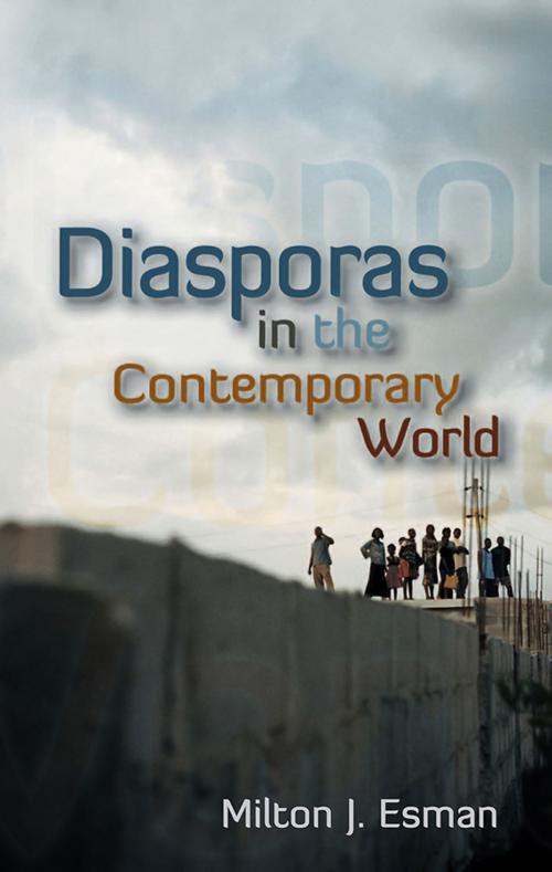 Cover of the book Diasporas in the Contemporary World by Milton J. Esman, Wiley