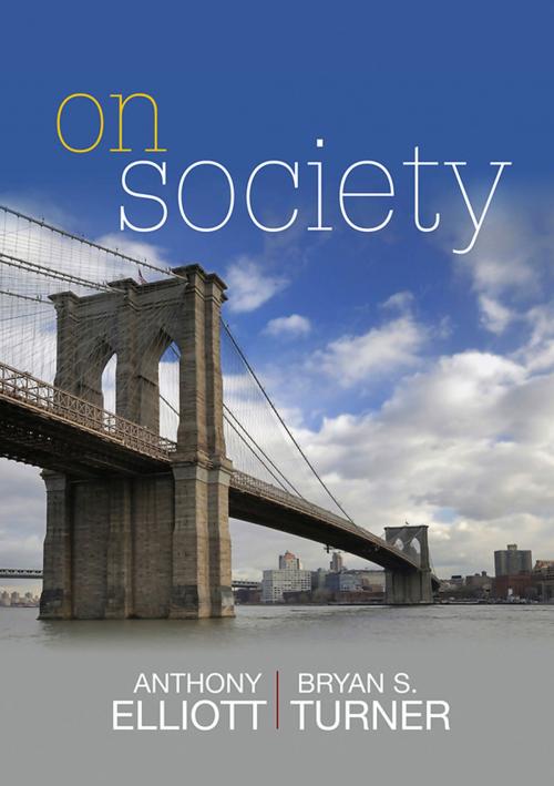 Cover of the book On Society by Anthony Elliott, Bryan S. Turner, Wiley