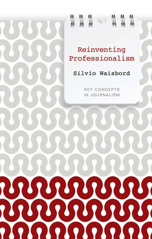 Cover of the book Reinventing Professionalism by Silvio Waisbord, Wiley