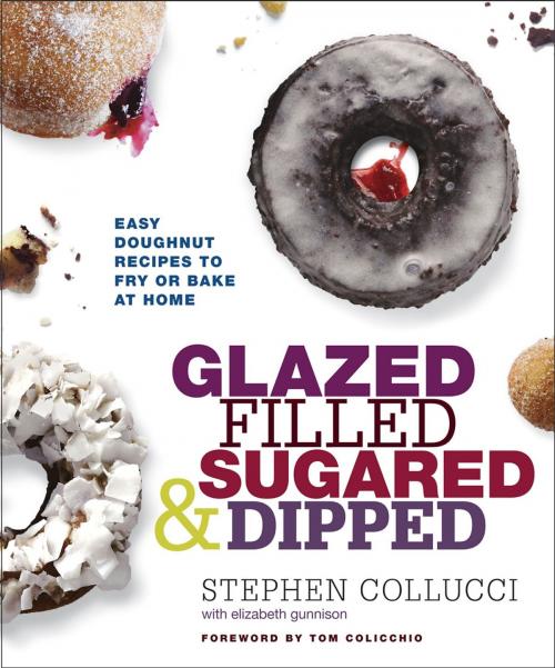 Cover of the book Glazed, Filled, Sugared & Dipped by Stephen Collucci, Elizabeth Gunnison, Potter/Ten Speed/Harmony/Rodale