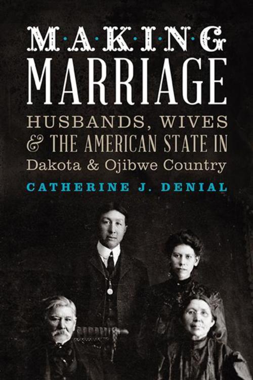 Cover of the book Making Marriage by Catherine J. Denial, Minnesota Historical Society Press