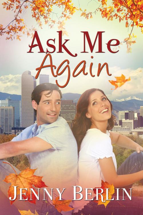 Cover of the book Ask Me Again by Jenny Berlin, Anglocentria