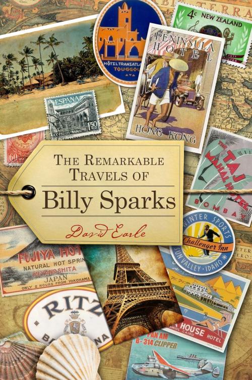 Cover of the book The Remarkable Travels of Billy Sparks by David Earle, David Earle
