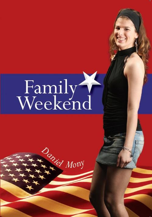 Cover of the book Family Weekend by Daniel Mony, Highlight Media