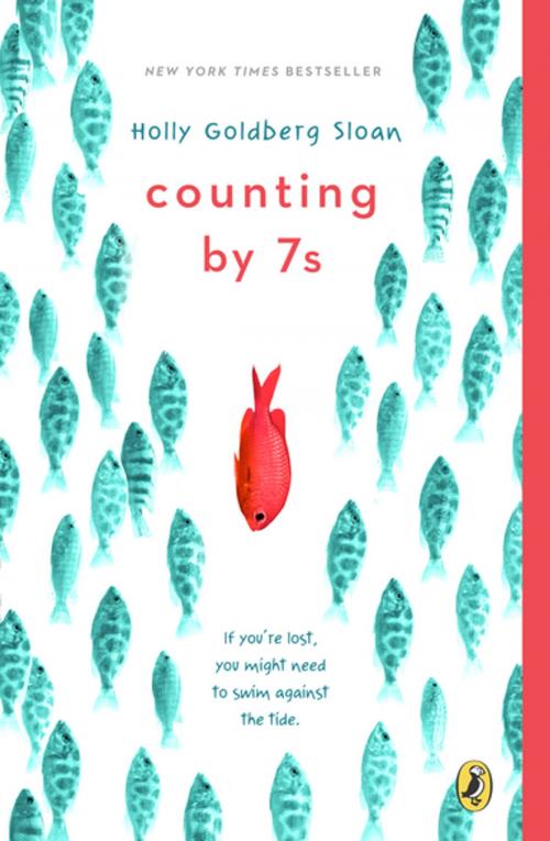 Cover of the book Counting by 7s by Holly Goldberg Sloan, Penguin Young Readers Group