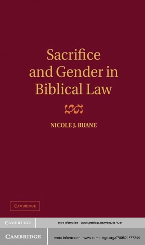 Cover of the book Sacrifice and Gender in Biblical Law by Nicole J. Ruane, Cambridge University Press