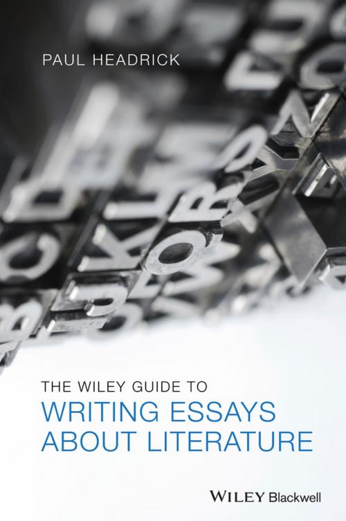 Cover of the book The Wiley Guide to Writing Essays About Literature by Prof. Paul Headrick, Wiley