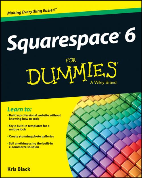 Cover of the book Squarespace 6 For Dummies by Kris Black, Wiley