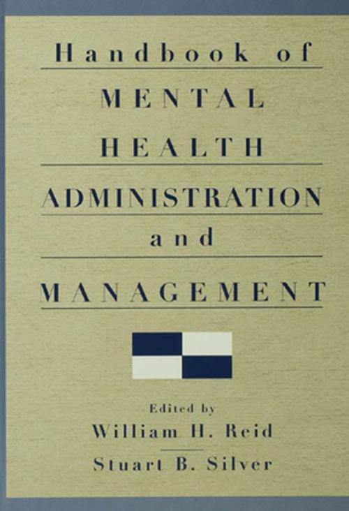 Cover of the book Handbook of Mental Health Administration and Management by , Taylor and Francis