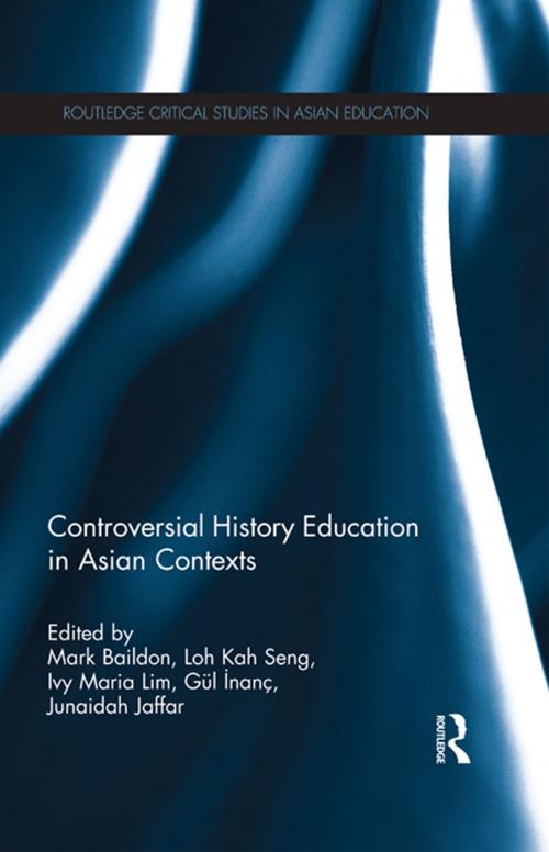 Cover of the book Controversial History Education in Asian Contexts by , Taylor and Francis