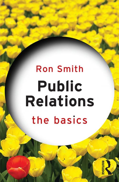 Cover of the book Public Relations: The Basics by Ron Smith, Taylor and Francis