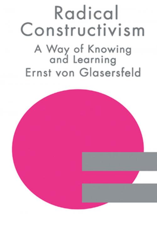 Cover of the book RADICAL CONSTRUCTIVISM by Ernst von Glasersfeld, Taylor and Francis