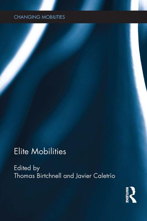 Cover of the book Elite Mobilities by , Taylor and Francis