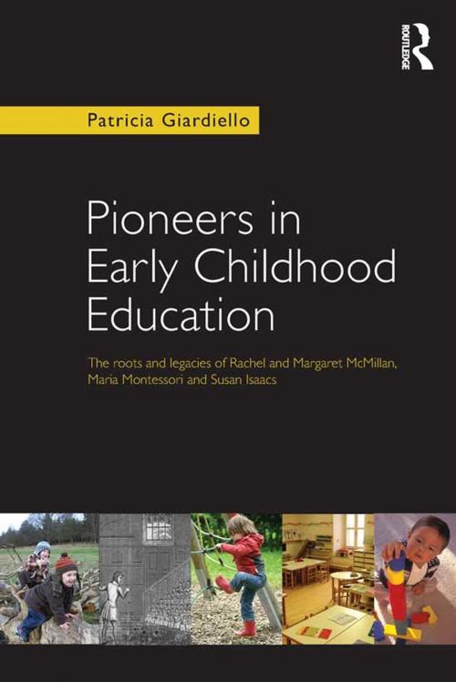 Cover of the book Pioneers in Early Childhood Education by Patricia Giardiello, Taylor and Francis