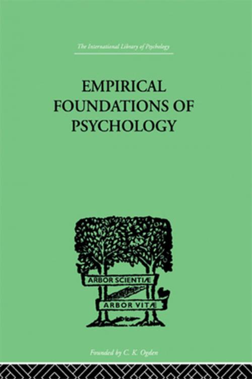 Cover of the book Empirical Foundations Of Psychology by Pronko, N H & Bowles, J W, Taylor and Francis