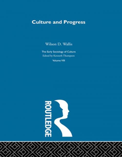 Cover of the book Culture & Progress:Esc V8 by Kenneth Thompson, Taylor and Francis