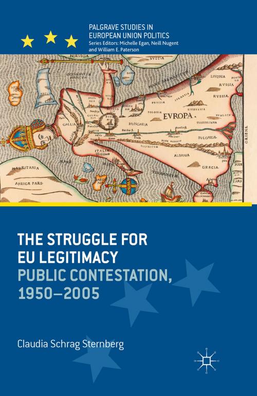 Cover of the book The Struggle for EU Legitimacy by Claudia Sternberg, Palgrave Macmillan UK