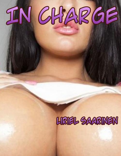 Cover of the book In Charge by Liriel Saarinen, Liriel Saarinen