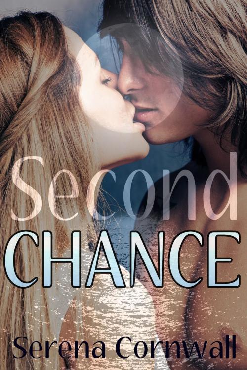Cover of the book Second Chance by Serena Cornwall, Serena Cornwall