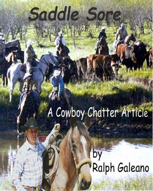 Cover of the book Saddle Sore A cowboy Chatter Article by Ralph Galeano, Ralph Galeano