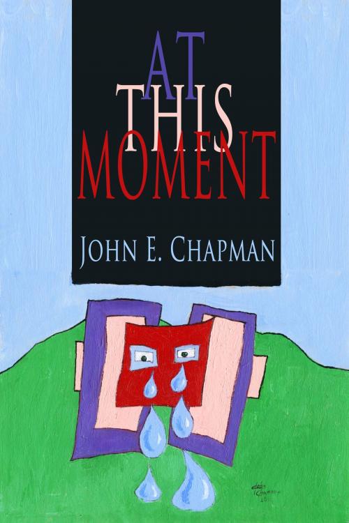 Cover of the book At This Moment by John Chapman, John Chapman