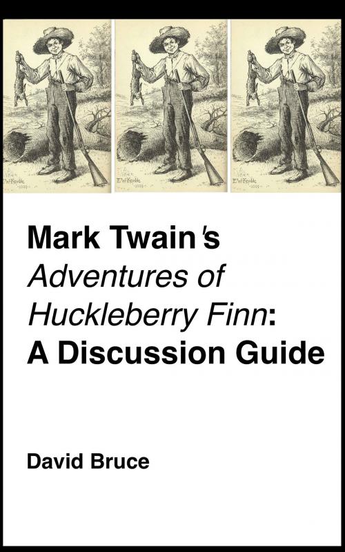 Cover of the book Mark Twain's "Adventures of Huckleberry Finn": A Discussion Guide by David Bruce, David Bruce