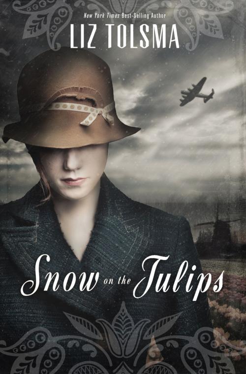 Cover of the book Snow on the Tulips by Liz Tolsma, Thomas Nelson