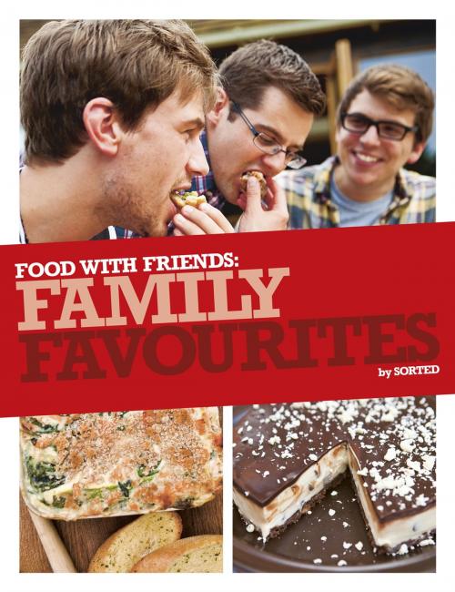 Cover of the book Family Favourites by The Sorted Crew, Ben Ebbrell, Penguin Books Ltd