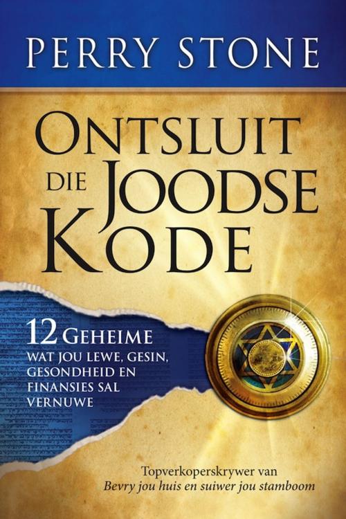 Cover of the book Ontsluit die Joodse kode by Perry Stone, Christian Art Distributors Pty Ltd