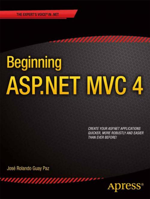 Cover of the book Beginning ASP.NET MVC 4 by Jose Rolando Guay Paz, Apress