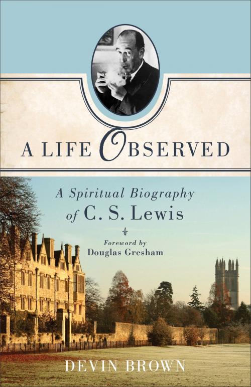 Cover of the book Life Observed, A by Devin Brown, Baker Publishing Group