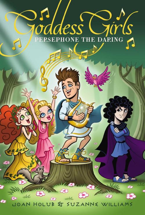 Cover of the book Persephone the Daring by Joan Holub, Suzanne Williams, Aladdin