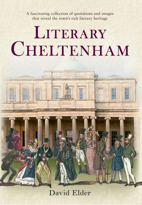 Cover of the book Literary Cheltenham by David Elder, Amberley Publishing